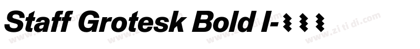 Staff Grotesk Bold I字体转换 Staff Grotesk Bold I字体转换